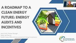Roadmap to a Clean Energy Future: Energy Audits & Incentives