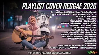 Top Hits Spotify Indonesia 2026 🎧 Full Playlist Lagu Viral Cover Reggae SKA Terbaru | RastaLuna #72
