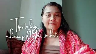 TIPS TO BUY CHEAP FLIGHT TICKETS