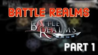 Kenji's Journey Part 1 - Battle Realms