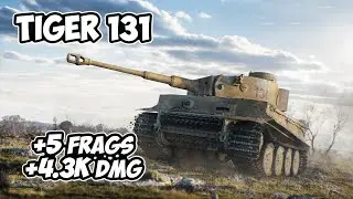 Tiger 131 - 5 Фрагов 4.3K Урона - Маленький котёнок! - World Of Tanks