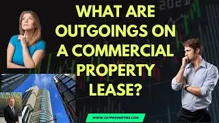 What Are Outgoings On A Commercial Lease?