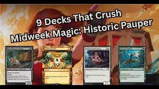 9 Decks to easily win at Midweek Magic: Pauper historic!