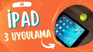 İpad İçin 3 Uygulama Önerisi #1