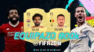 EL MEJOR EQUIPAZO 800K con HAZARD & SALAH! FIFA 20 ULTIMATE TEAM