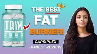 Why Is This The Best NEW Fat Burner For Women &mdash; Capsiplex Trim