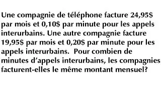 Probl&egrave;me de math - Alg&egrave;bre - &Eacute;quation - Math&eacute;matiques secondaire 2 - Une compagnie de t&eacute;l&eacute;phone
