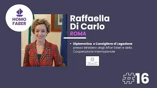 # 16 - Rappresentare l’Italia all’estero: la storia di Raffaella Di Carlo Diplomatica e Consigliera