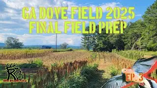GA Dove Field 2025 🕊🌽🌻- Ep.3 / Final Field Prep for Opening Day