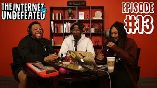 Nipsey Hussle, Ultra Festival, & More ft. Fuquan Johnson - E13 | The Internet Is Undefeated