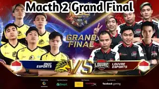 MSC 2019 GRAND FINAL MATCH 2 ONIC ESPORTS VS LOUVRE ESPORTS 2019
