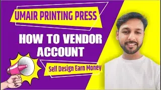 How To Create Umair Printing Press Vendor Account | Sell Design Earn Money | Umair Printing Press