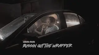 Lunatic Malik (Busssin Out the Wrapper)