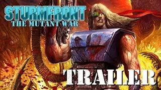 [PC Trailer] SturmFront The Mutant War: &Uuml;bel Edition [New Arcade Shooter]