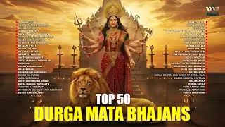 Durgashtami Special - Top 50 Durga Mata Bhajans | Nonstop Devi Bhakti Songs