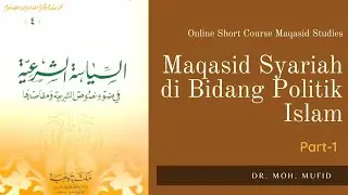 Maqasid Syariah di Bidang Politik Islam (Part-1)