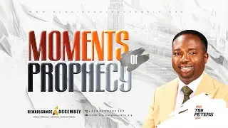 MOMENTS OF PROPHECY - SUNDAY 9TH NOVEMBER 2025 (2ND SERVICE)