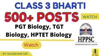 500+ Posts of PGT Biology, TGT Medical ! HPTET Medical ! Shubham  gk Trick`