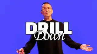 Drill Down | Pastor Matt