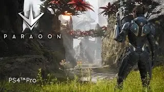 Paragon &ndash; PS4 Pro дебютный трейлер [60fps]