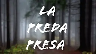 Trailer LA PREDA PRESA