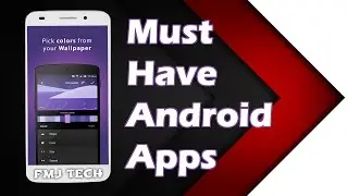 Обязательные приложения для Android 2017 года &mdash; Эпизод №1