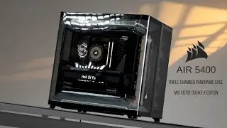 Corsair AIR 5400 🚀 The Ultimate Triple Chamber Case  Dream PC Setup by Kcap Station