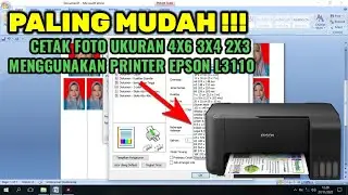 cara cetak foto ukuran 4x6, 3x4, 2x3, menggunakan printer epson l3110