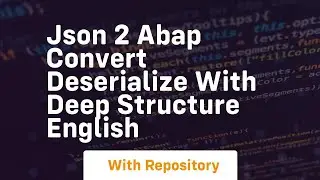 Json 2 abap convert deserialize with deep structure english