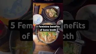Five Feminine Benefits Of Bone Broth