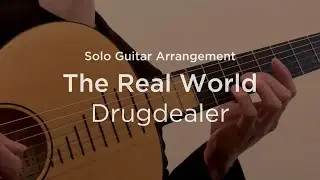 The Real World by Drugdealer | Solo classical guitar arrangement / fingerstyle cover