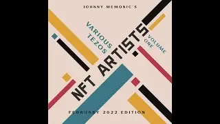 Johnny MEMonic feat Tezos Artists [February 2022]