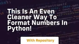 This is an even cleaner way to format numbers in python!