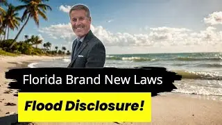 Flood Disclosure Law CHANGES Everything for Florida Homeowners!