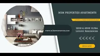 M3M Properties Sector 111 - Elevate your lifestyle with beautiful interiors at Gurgaon