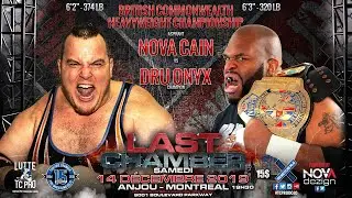 Last Chamber 2019 -  Match 7 - Nova Cain vs Dru Onyx