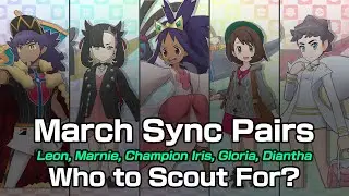 [Pokemon Masters EX] MARCH SYNC PAIRS: Who to Scout For?