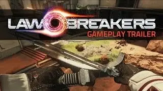 Official LawBreakers PC Gameplay Reveal Trailer