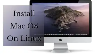 Install Mac OS On Linux