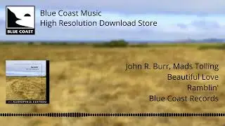 John R. Burr & Mads Tolling - Beautiful Love - Ramblin' - 09