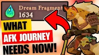 WHAT AFK JOURNEY NEEDS NOW