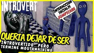 Queria Dejar De SER INTROVERTIDO Pero Termine CON MIEDO Y MOUTHWASHING | INTROVERT (ZANIC JUEGA)