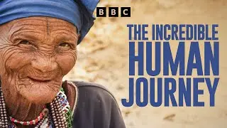 The Incredible Human Journey | BBC Select