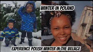 Just a Kenyan mom  vs polish winter in the village !!
