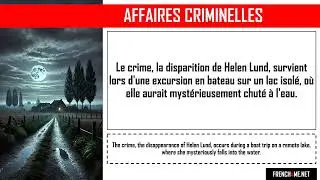 เรียนภาษาฝรั่งเศสกับเรื่องราวอาชญากรรมที่แท้จริง I Robert Lund, le myst&egrave;re du lac