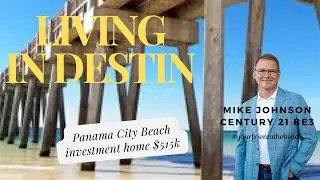 Living in Destin - Panama City Beach investment property $515k