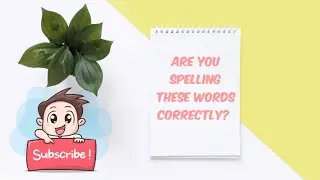 Let's Play With Spellings!