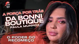 A Estrat&eacute;gia Que Salvou a Loja da Paula Munhoz &ndash; BRO! Oficial #271
