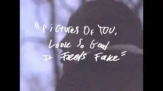 pictures of you, look so good it feels fake