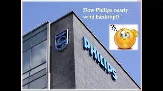 How Philips nearly went Bankrupt 🤔🤔? You can learn hear many types of think ..